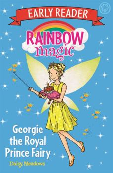 Paperback Georgie the Royal Prince Fairy (Rainbow Magic Early Reader) Book
