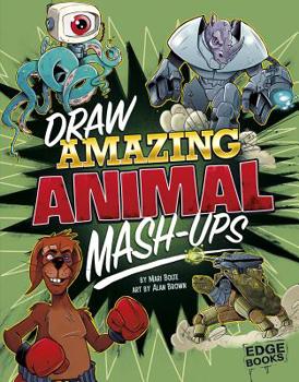 Draw Amazing Animal Mash-Ups - Book  of the Drawing Mash-Ups