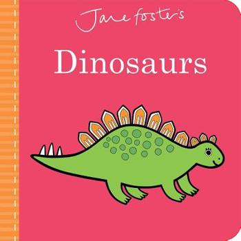 Board book Jane Foster's Dinosaurs Book