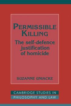 Hardcover Permissible Killing: The Self-Defence Justification of Homicide Book