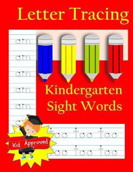 Paperback Letter Tracing: Kindergarten Sight Words: Letter Books for Kindergarten: Kindergarten Sight Words Workbook and Letter Tracing Book for Book