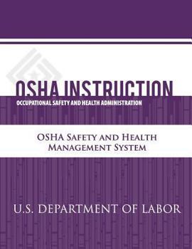 OSHA Instruction: OSHA Safety and Health Management System