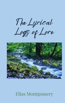 Paperback The Lyrical Logs of Lore Book