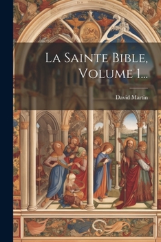 Paperback La Sainte Bible, Volume 1... [French] Book