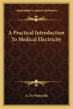 Paperback A Practical Introduction To Medical Electricity Book