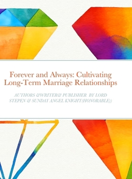 Hardcover Forever and Always: Cultivating Long-Term Marriage Relationships Book