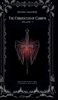 Hardcover The Chronicles of Cassius: Volume One Book