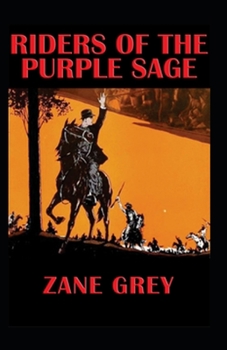Paperback Riders of the Purple Sage (Illustrated) Book
