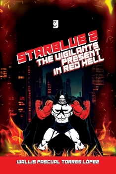 Paperback Starblue 2: The Vigilants Present in Red Hell Book