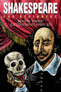 Shakespeare for Beginners (Writers and Readers Beginners Documentary Comic Book) - Book  of the For Beginners