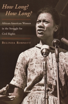 Paperback How Long? How Long?: African American Women in the Struggle for Civil Rights Book