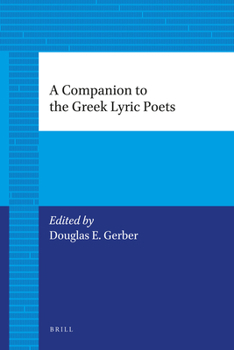 Paperback A Companion to the Greek Lyric Poets Book