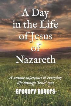 Paperback A Day in the Life of Jesus of Nazareth Book