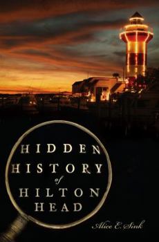 Paperback Hidden History of Hilton Head Book