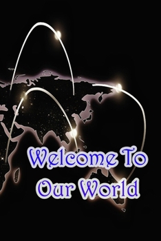 Paperback Welcome to Our World Book