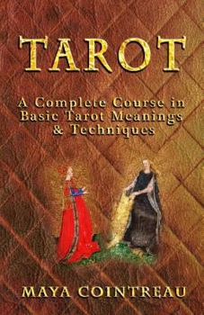 Paperback Tarot - A Complete Course in Basic Tarot Meanings and Techniques Book