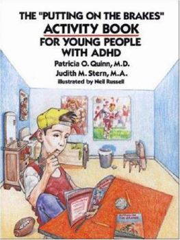Paperback The "Putting on the Brakes" Activity Book for Young People With ADHD Book