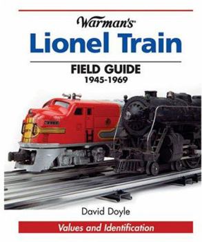 Paperback Warman's Lionel Train Field Guide: 1945-1969 Book