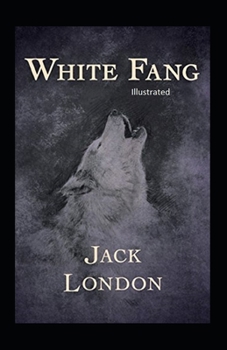 Paperback White Fang Illustrated Book