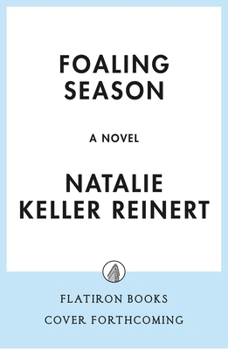 Foaling Season: A Novel (Briar Hill Farm, 1)