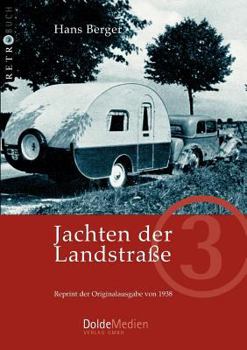 Paperback Jachten der Landstraße: Reprint der Originalausgabe von 1938 [German] Book