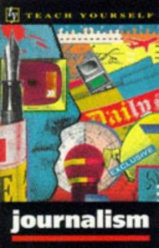 Paperback Journalism (Teach Yourself) Book