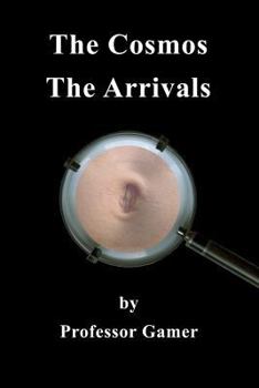 Paperback The Cosmos: The Arrivals Book