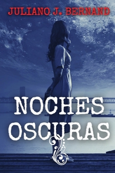 Noches oscuras (Spanish Edition)