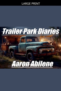 Paperback Trailer Park Diaries [Large Print] Book