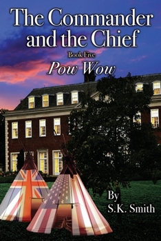 Paperback Pow Wow: (The Commander and the Chief - Book 5) Book