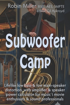 Paperback Subwoofer Camp: Better Sound for your Music & Movies Book