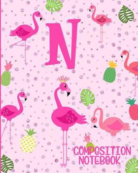 Paperback Composition Notebook N: Pink Flamingo Initial N Composition Wide Ruled Notebook Book