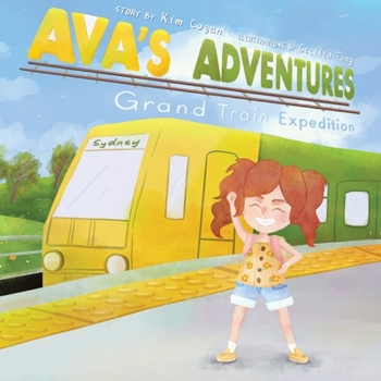 Paperback Ava's Adventures: Grand Train Expedition Book