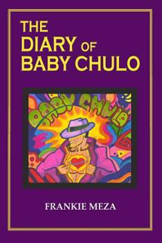 Paperback The Diary of Baby Chulo Book