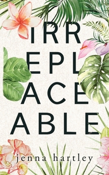 Irreplaceable: Special Edition Paperback (Love in LA Special Edition Paperbacks) - Book #5 of the Love in LA