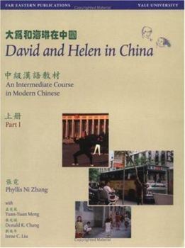 Paperback David and Helen in China: Traditional Character Edition: An Intermediate Course in Modern Chinese (in Two Parts with Audio CD) Book