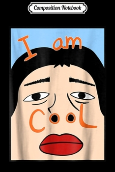 Composition Notebook: Funny I Am Cool Nose Korean  Journal/Notebook Blank Lined Ruled 6x9 100 Pages