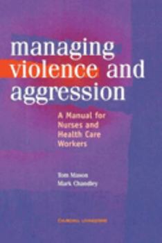 Paperback Management of Violence and Aggression: A Manual for Nurses and Health Care Workers Book