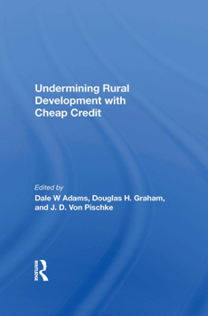 Hardcover Undermining Rural Development with Cheap Credit Book