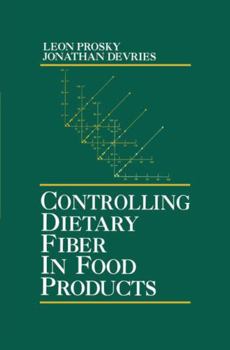 Hardcover Controlling Dietary Fiber in Food Products Book