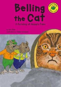 Hardcover Belling the Cat: A Retelling of Aesop's Fable Book