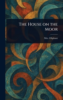 Hardcover The House on the Moor Book
