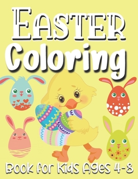 Paperback Easter Coloring Book For Kids Ages 4-8: easter gifts: Toddlers & Preschool Fun Coloring Books For Kids Ages 2-4 Childrens books for 3 year olds toddle Book