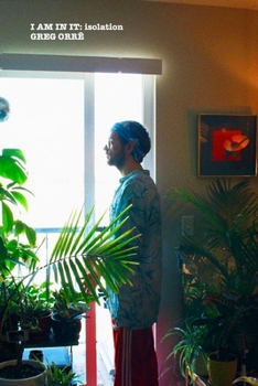 Paperback I Am In It: isolation Book