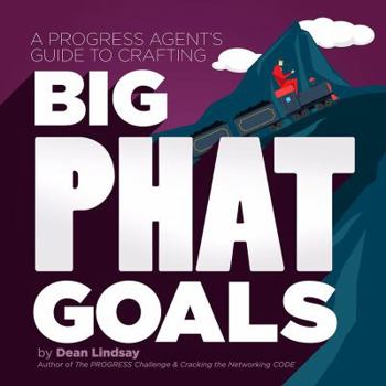 Paperback How to Achieve Big PHAT Goals Book