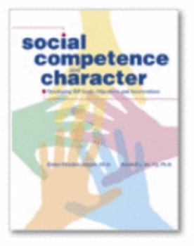 Hardcover Social Competence and Character: Developing IEP Goals, Objectives, and Interventions Book