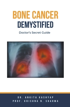 Paperback Bone Cancer Demystified: Doctor's Secret Guide Book