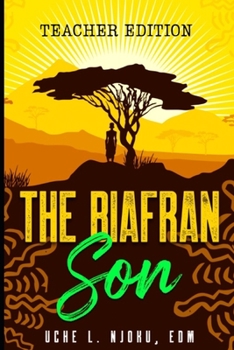 Paperback The Biafran Son (Teacher Edition): Includes Units of Study For English Language Arts & World History Book