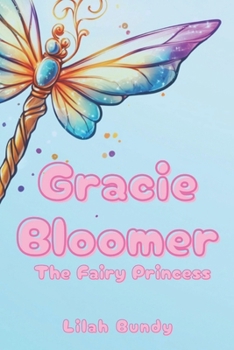 Paperback Gracie Bloomer: The Fairy Princess Book