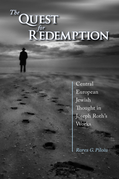 Paperback The Quest for Redemption: Central European Jewish Thought in Joseph Roth's Works Book